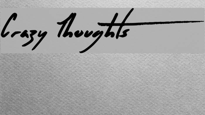 Crazy Thoughts Font examples