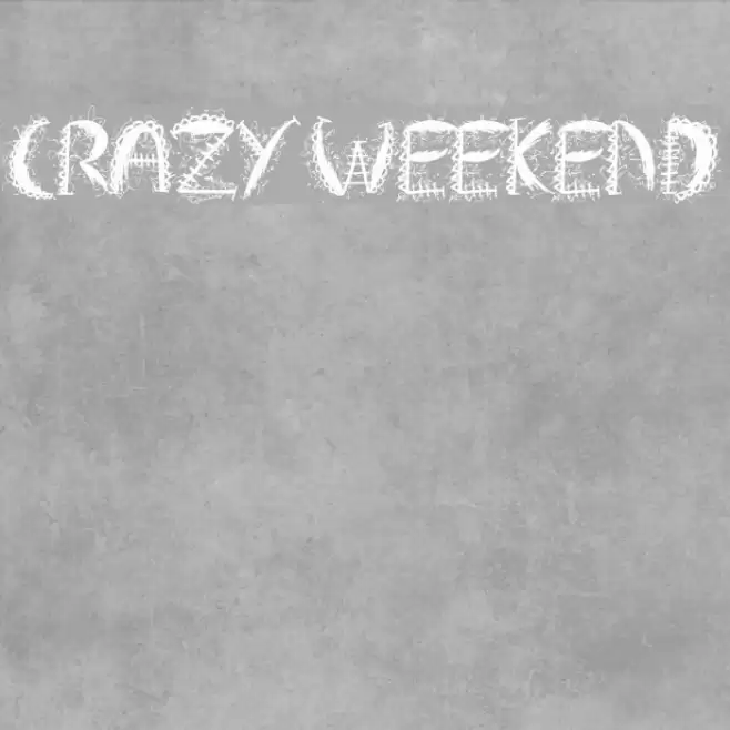 Crazy Weekend Fonte examples