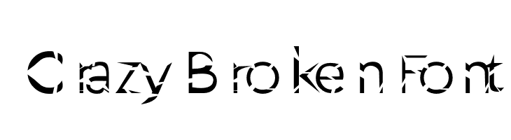 CrazyBrokenFont  Free Fonts Download
