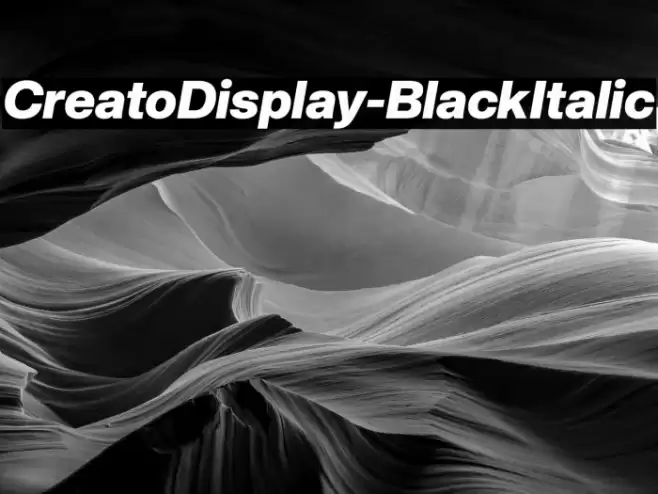CreatoDisplay-BlackItalic Font examples