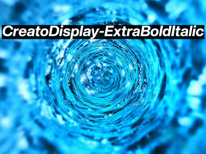 CreatoDisplay-ExtraBoldItalic Example 3