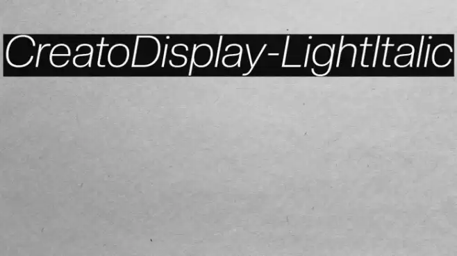 CreatoDisplay-LightItalic Font examples