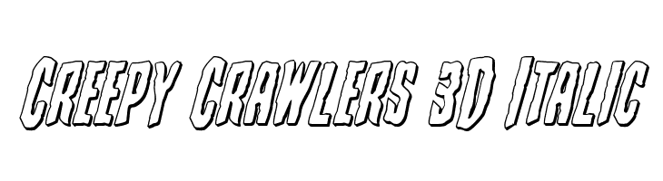 Creepy Crawlers 3D Italic Schriftart