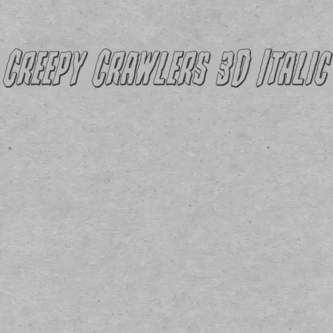 Creepy Crawlers 3D Italic examples