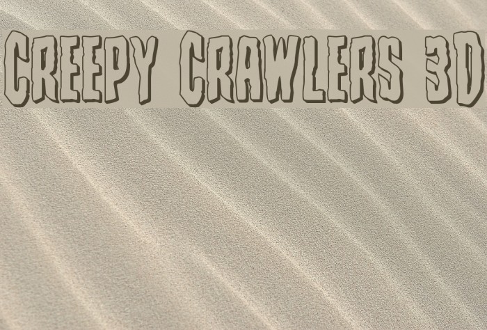 Creepy Crawlers 3D Font examples