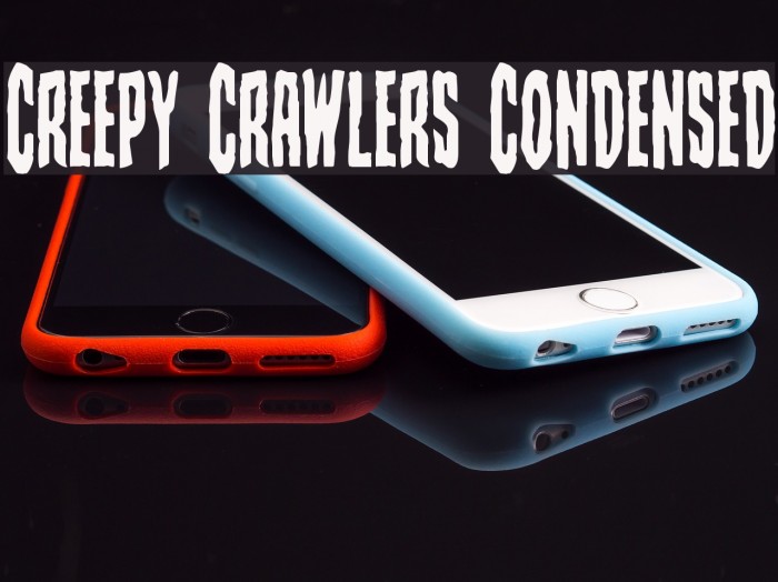 Creepy Crawlers Condensed Шрифта examples