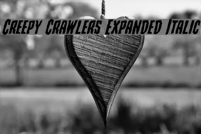 Creepy Crawlers Expanded Italic Font examples