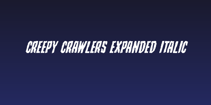 Creepy Crawlers Expanded Italic Social Header