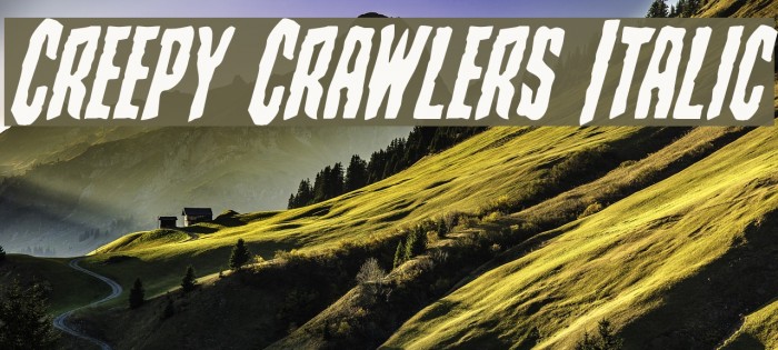 Creepy Crawlers Italic Font examples