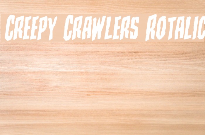 Creepy Crawlers Rotalic Font examples