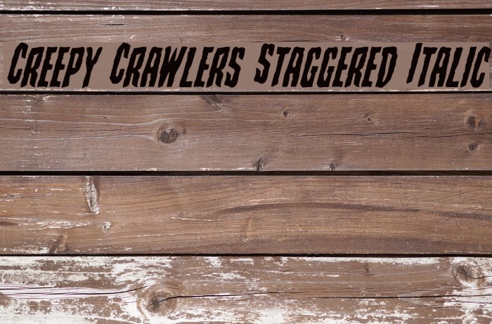Creepy Crawlers Staggered Italic Font examples
