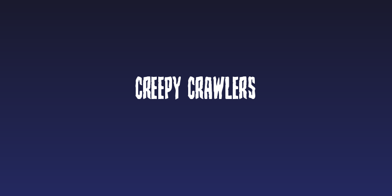 Creepy Crawlers Social Header