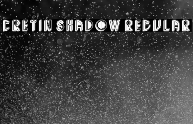 Cretin Shadow Regular Font examples