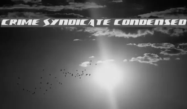 Crime Syndicate Condensed Font examples