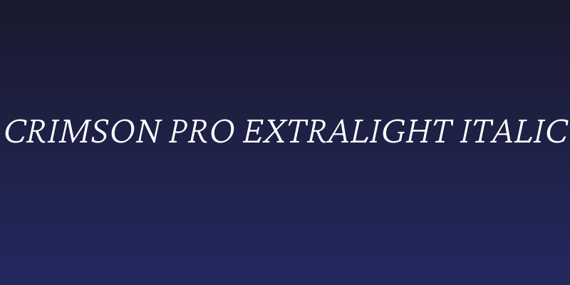 Crimson Pro ExtraLight Italic Social Header