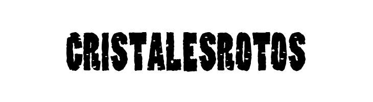 Cristales Rotos  フリーフォントのダウンロード