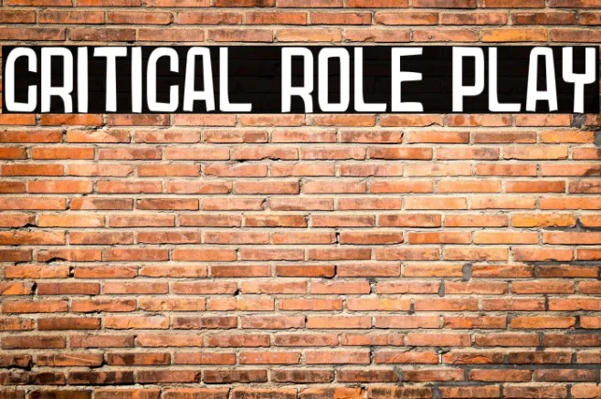 Critical Role Play Example 1