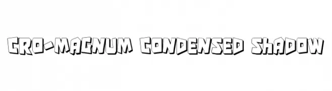 Cro-Magnum Condensed Shadow  Free Fonts Download
