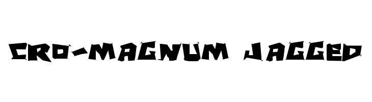 Cro-Magnum Jagged  Free Fonts Download