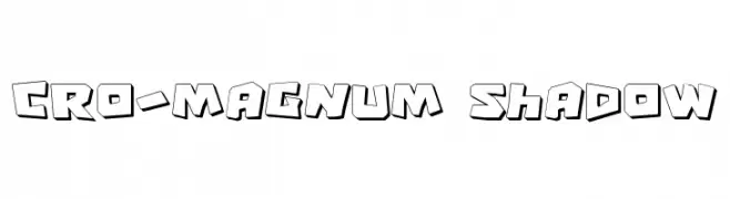 Cro-Magnum Shadow  नि: शुल्क फ़ॉन्ट्स डाउनलोड