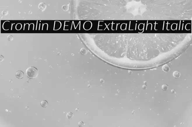 Cromlin DEMO ExtraLight Italic Font examples