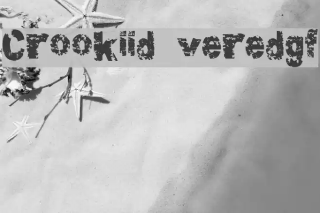 Crookiid veredgf Font examples
