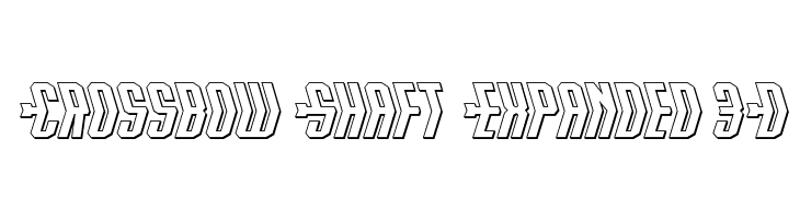 Crossbow Shaft Expanded 3D  font caratteri gratis