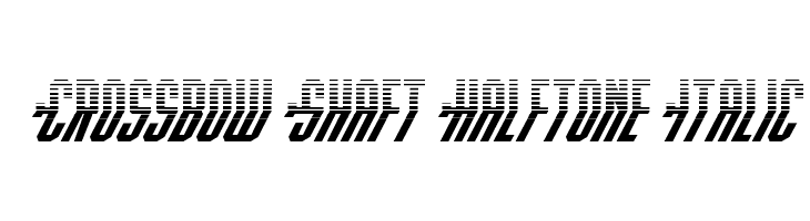 Crossbow Shaft Halftone Italic  لخطوط تنزيل