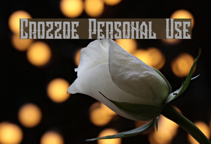 Crozzoe Personal Use Font examples