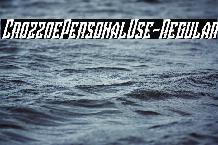 CrozzoePersonalUse-Regular Example 2