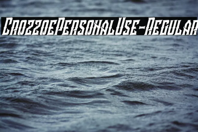 CrozzoePersonalUse-Regular Example 2