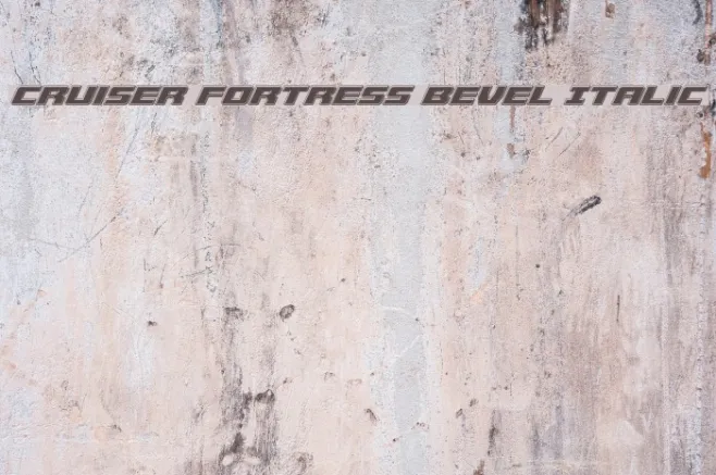 Cruiser Fortress Bevel Italic Example 3