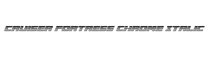 Cruiser Fortress Chrome Italic  नि: शुल्क फ़ॉन्ट्स डाउनलोड