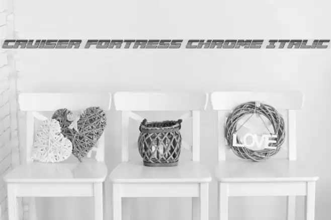 Cruiser Fortress Chrome Italic Font examples