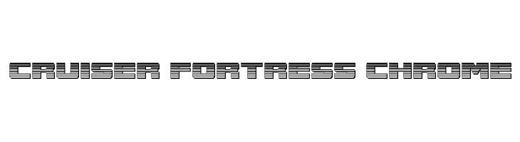 Cruiser Fortress Chrome  Descarca Fonturi Gratis