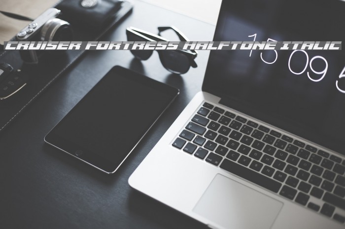 Cruiser Fortress Halftone Italic Example 1