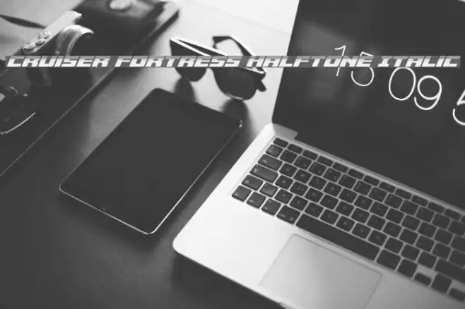 Cruiser Fortress Halftone Italic Font examples