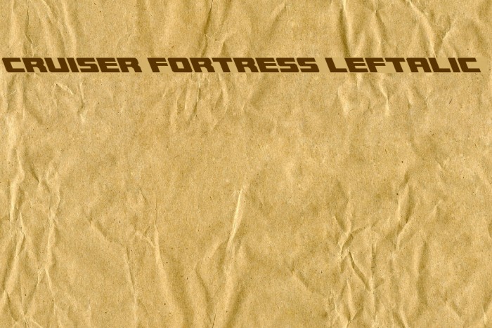 Cruiser Fortress Leftalic Font examples