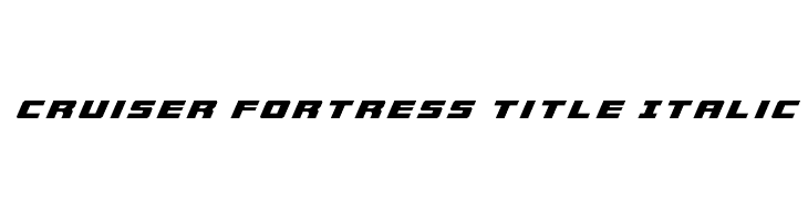 Cruiser Fortress Title Italic  لخطوط تنزيل
