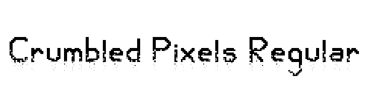 Crumbled Pixels Regular Polices