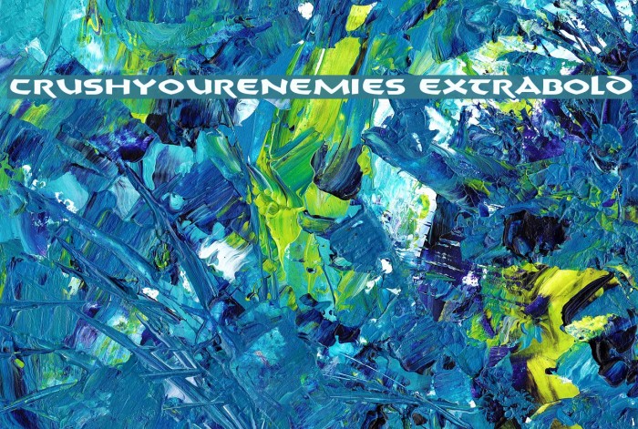 CrushYourEnemies ExtraBold Font examples
