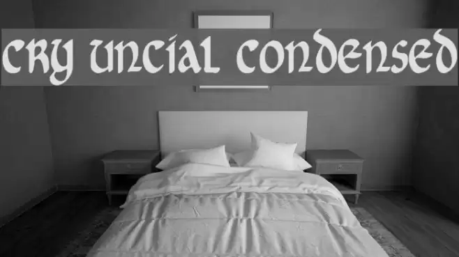 Cry Uncial Condensed Font examples