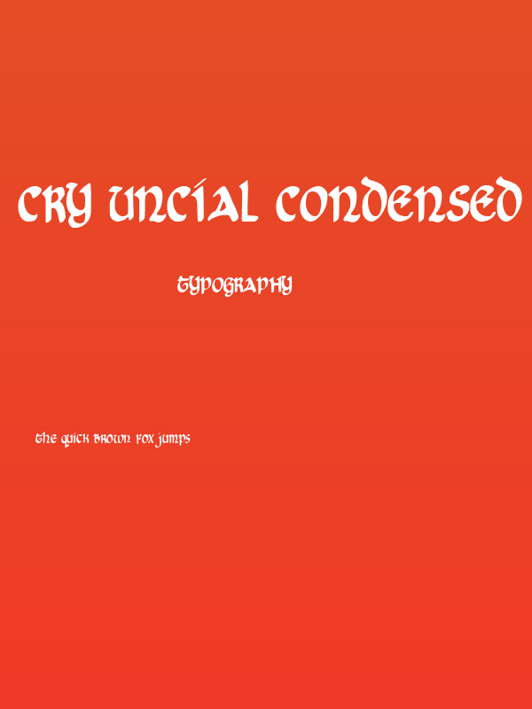 Cry Uncial Condensed Poster