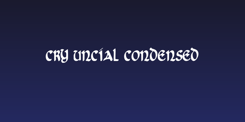 Cry Uncial Condensed Social Header