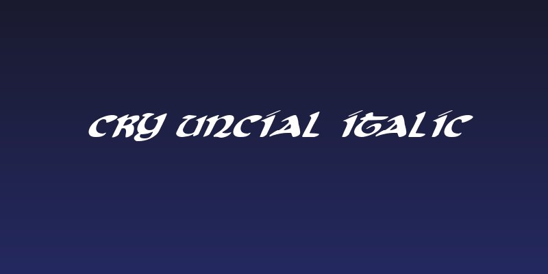 Cry Uncial Italic Social Header