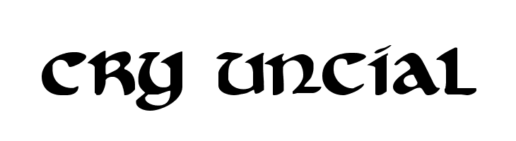 Cry Uncial Font