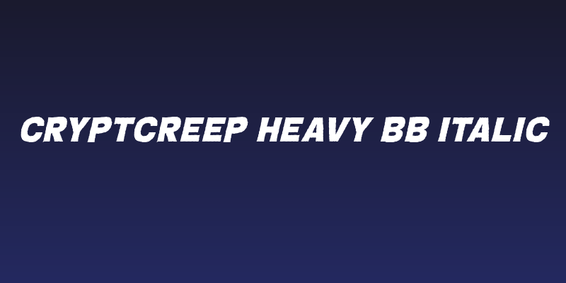 CryptCreep Heavy BB Italic Social Header