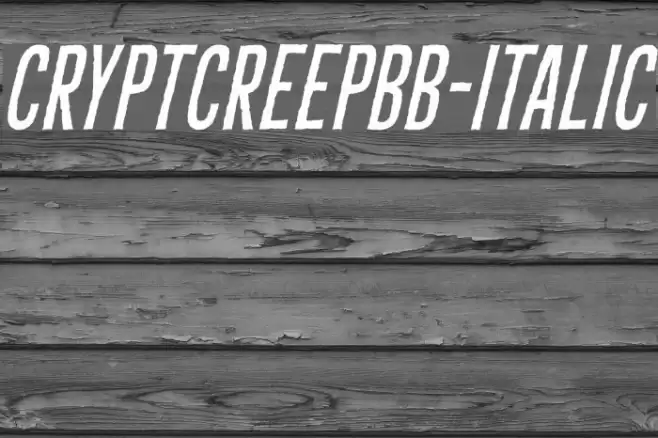 CryptCreepBB-Italic Font examples