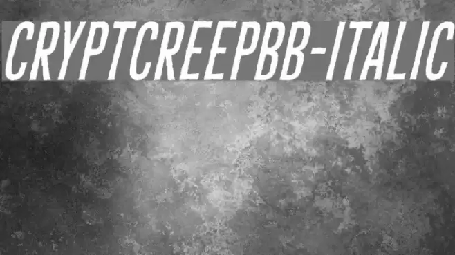 CryptCreepBB-Italic Font examples