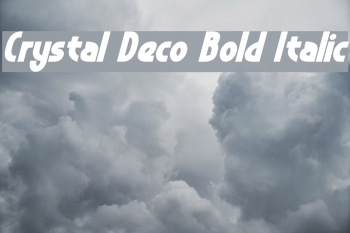 Crystal Deco Bold Italic Font examples